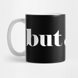 But Yeah. Mug